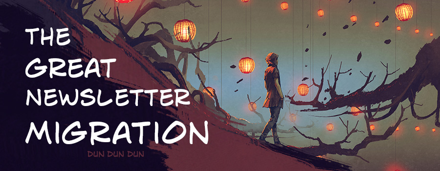 The Great Newsletter Migration banner
